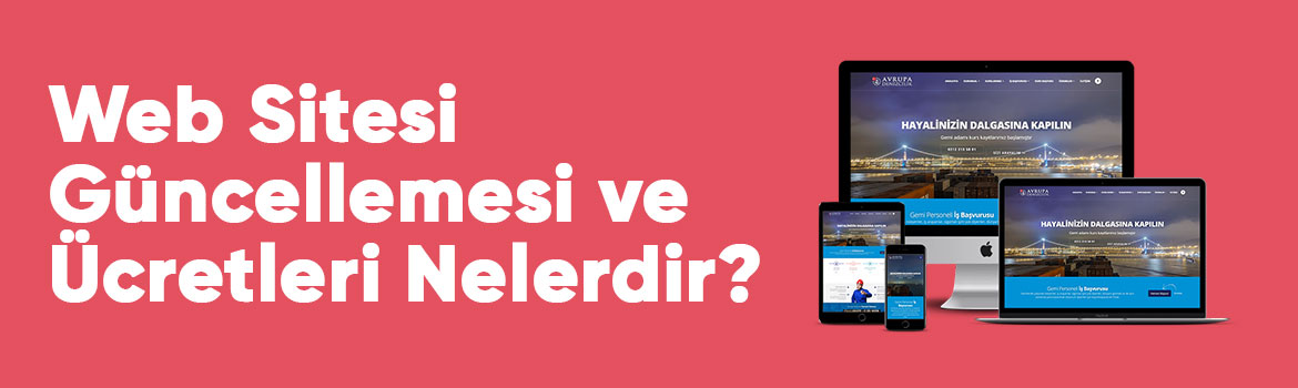 Web Sitesi Güncellemesi ve Ücretleri Nedir?