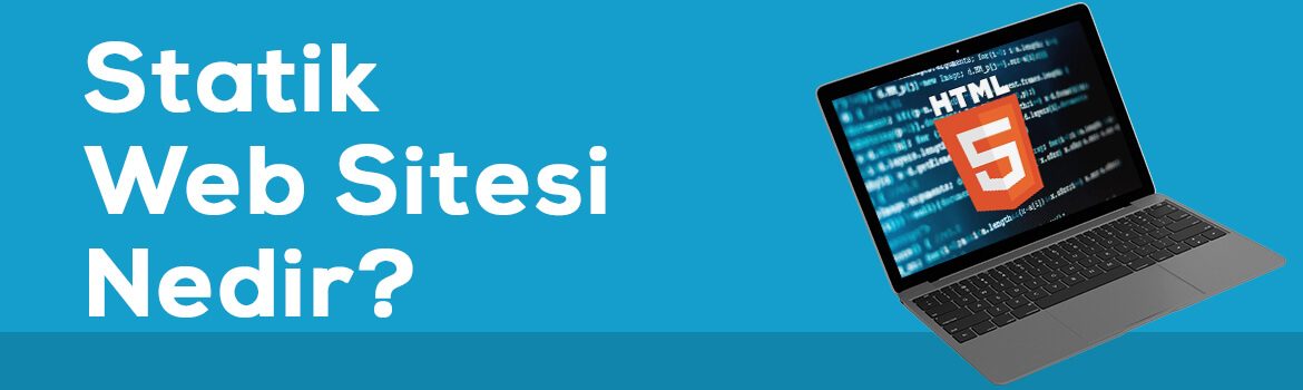 Statik Web Sitesi Nedir?